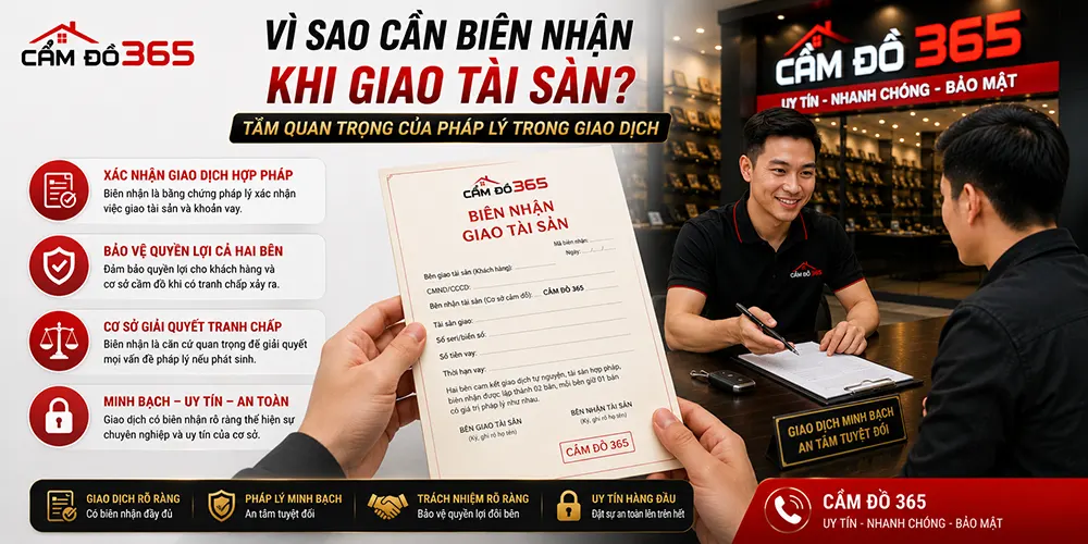 Vì Sao Cần Biên Nhận Khi Giao Tài Sản Cầm Đồ? Rủi Ro Cần Tránh