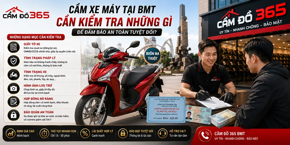 Cầm Xe Máy Tại BMT Cần Kiểm Tra Những Gì Để Đảm Bảo An Toàn?